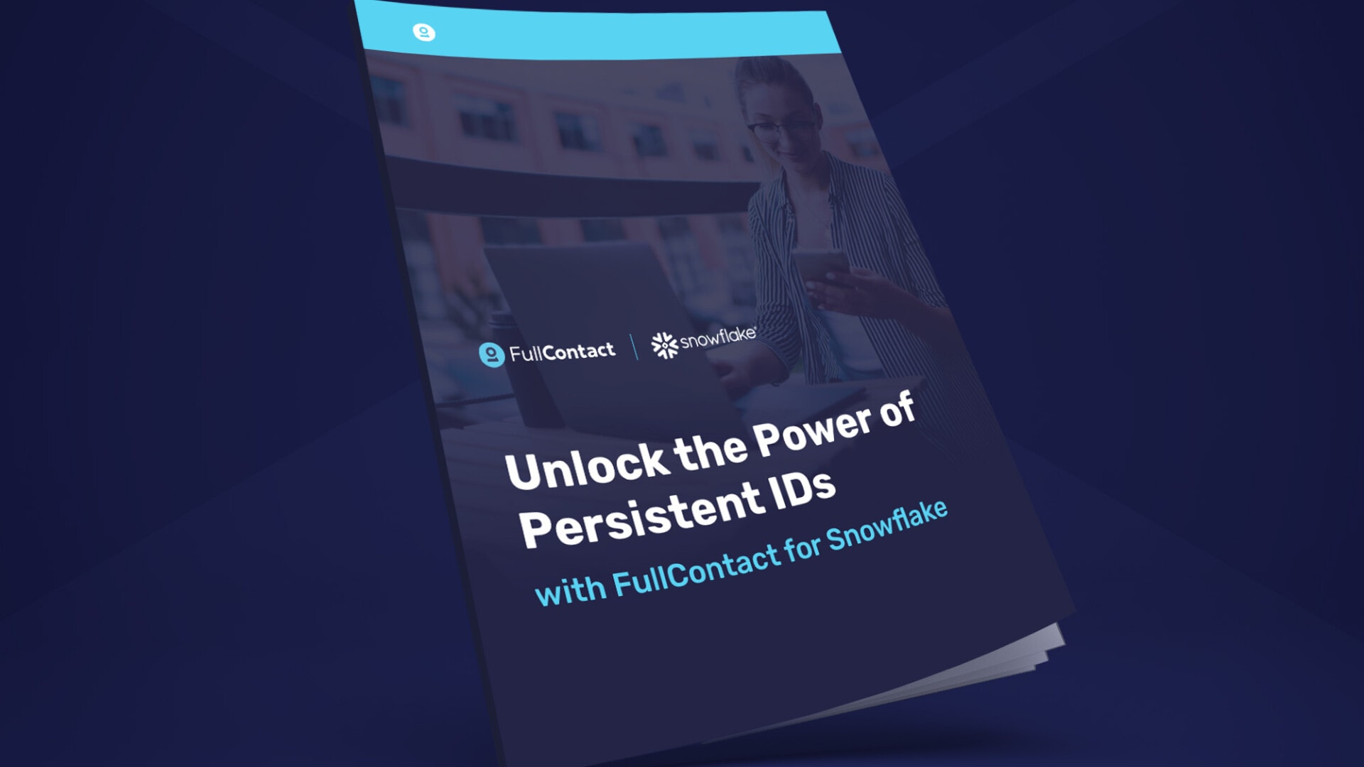 Unlock the Power of Persistent IDs with FullContact for Snowflake  FullContact